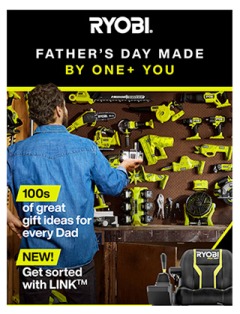 Father's Day Made By Ryobi One+, catalog, catalogue Offer valid Mon 14 Aug 2023 - Sun 3 Sep 2023 ,catalogue starting wed  