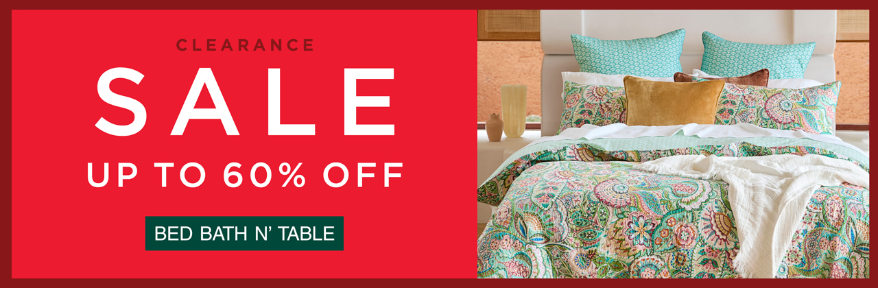 Clearance Sale - Bed Bath N Table