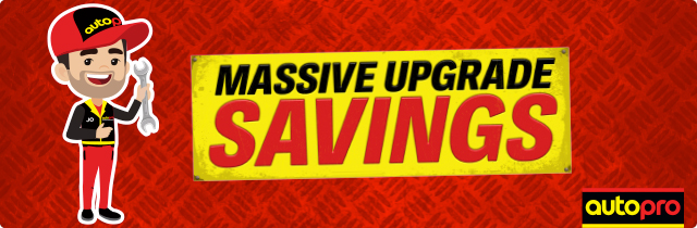 Massive Upgrade Savings - autopro