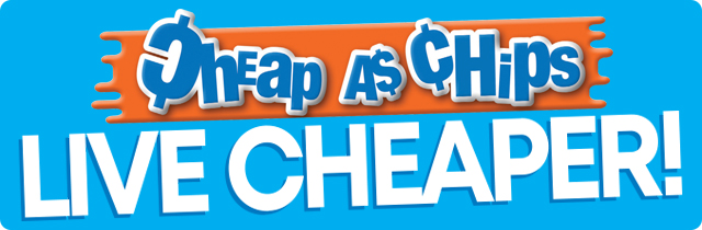 Live Cheaper - Cheap as Chips