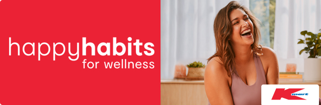 Happy Habits for Wellness - Kmart