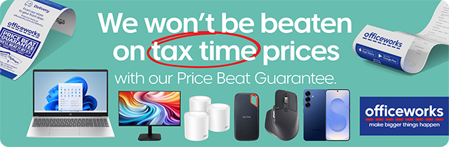 We Wont be Beaten on Tax Time Prices - Officeworks