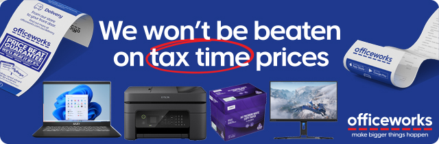 We Wont be Beaten on Tax Time Prices - Officeworks