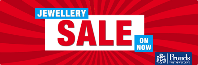 Jewellery Sale on Now - Prouds