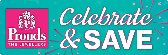 Celebrate and Save - Prouds