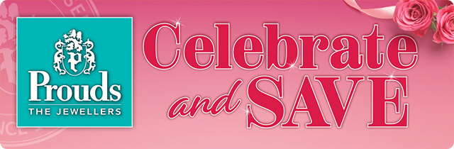 Celebrate and Save - Prouds