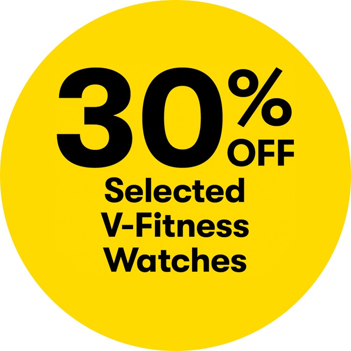 30% off Selected V-Fitness Watches
