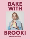 Bake-with-Brooki-by-Brooke-Bellamy Sale