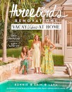 Three-Birds-Renovations-Vacay-Vibes-at-Home-by-Bonnie-Hindmarsh-Erin-Cayless-and-Lana-Taylor-Book Sale
