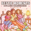 Bestie-Moments-Cute-and-Girly-Colouring-Book-by-Amelia-Green-Book Sale