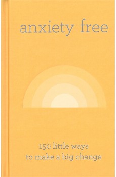 Anxiety-Free-150-Little-Ways-to-Make-a-Big-Change-Book on sale