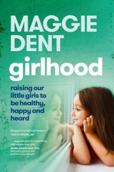 NEW-Girlhood-Raising-our-little-girls-to-be-healthy-happy-and-heard on sale