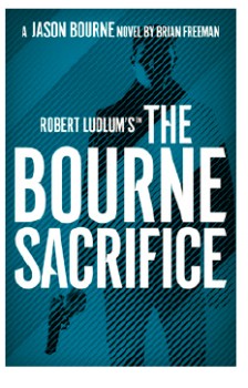 NEW-Robert-Ludlums-The-Bourne-Sacrifice on sale