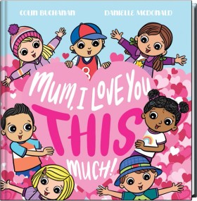 NEW-Mum-I-Love-You-This-Much on sale
