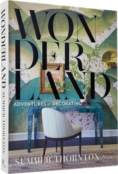 Wonderland%3A+Adventures+in+Decorating+by+Summer+Thornton