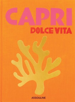 Assouline+Capri+Dolce+Vita+by+Cesare+Cunaccia