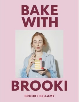 Bake-with-Brooki-by-Brooke-Bellamy-Book on sale
