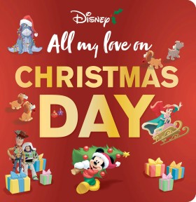Disney-All-My-Love-on-Christmas-Day-Book on sale
