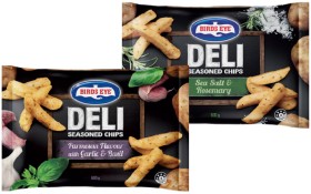 Birds+Eye+Deli+Chips%2C+French+Fries+or+Roast+Potatoes+600g+Selected+Varieties