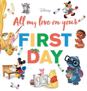 Disney-All-My-Love-on-Your-First-Day-Book on sale