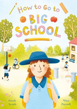 How+to+Go+to+Big+School+by+Sarah+Ayoub+-+Book