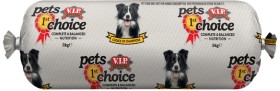V.I.P.+Pets+First+Choice+Dog+Food+Roll+3kg