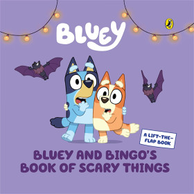 Bluey-Bluey-and-Bingos-Book-of-Scary-Things-A-Lift-The-Flap-Book on sale